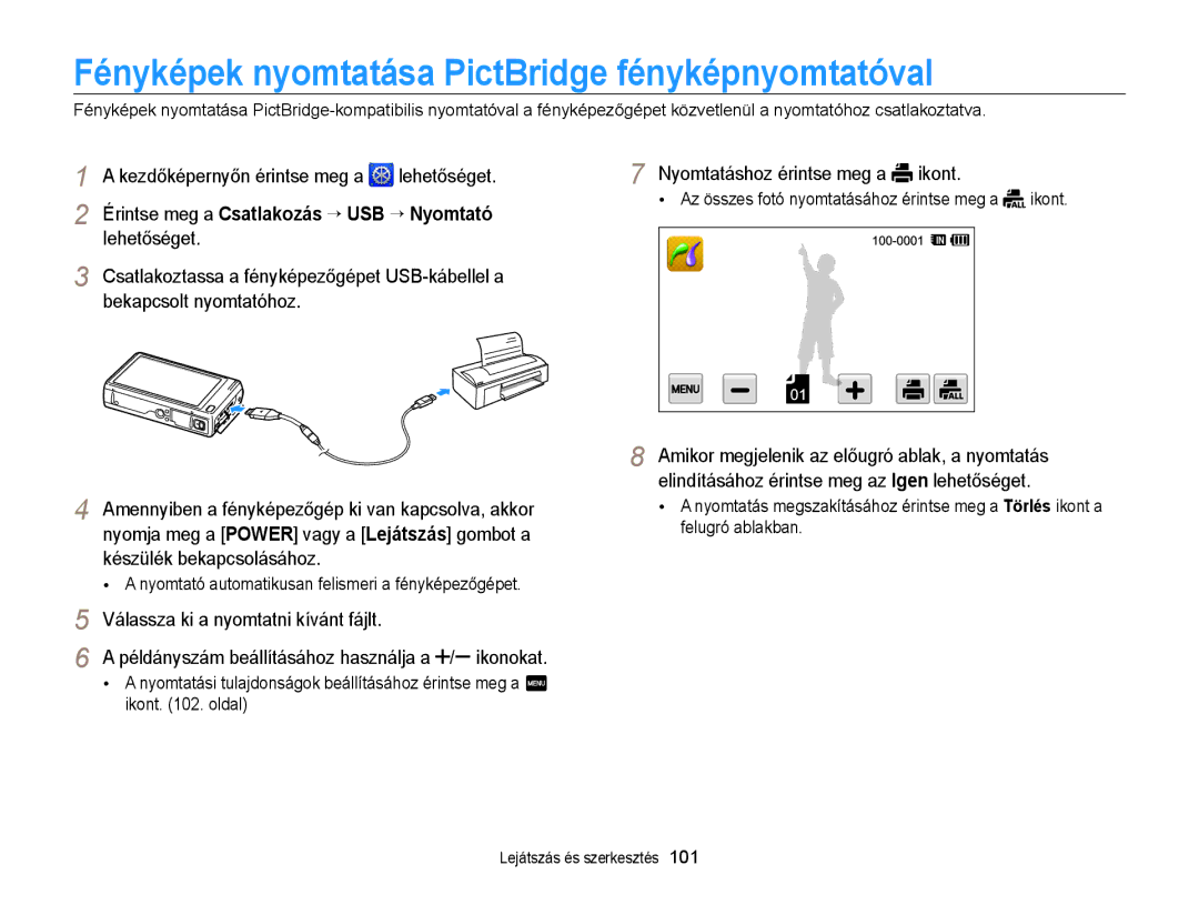 Samsung EC-WB210ZBPRE1, EC-WB210ZBPBE1 manual Fényképek nyomtatása PictBridge fényképnyomtatóval, Bekapcsolt nyomtatóhoz 