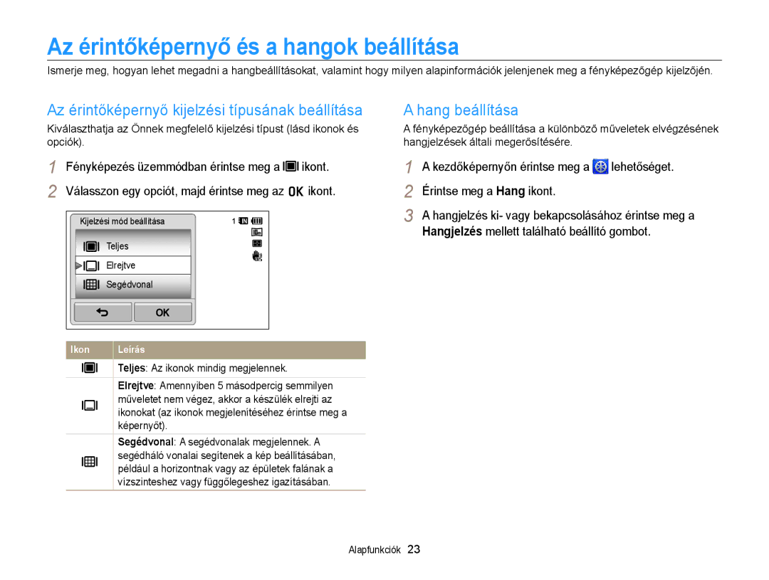 Samsung EC-WB210ZBPRE1 manual Az érintőképernyő és a hangok beállítása, Az érintőképernyő kijelzési típusának beállítása 