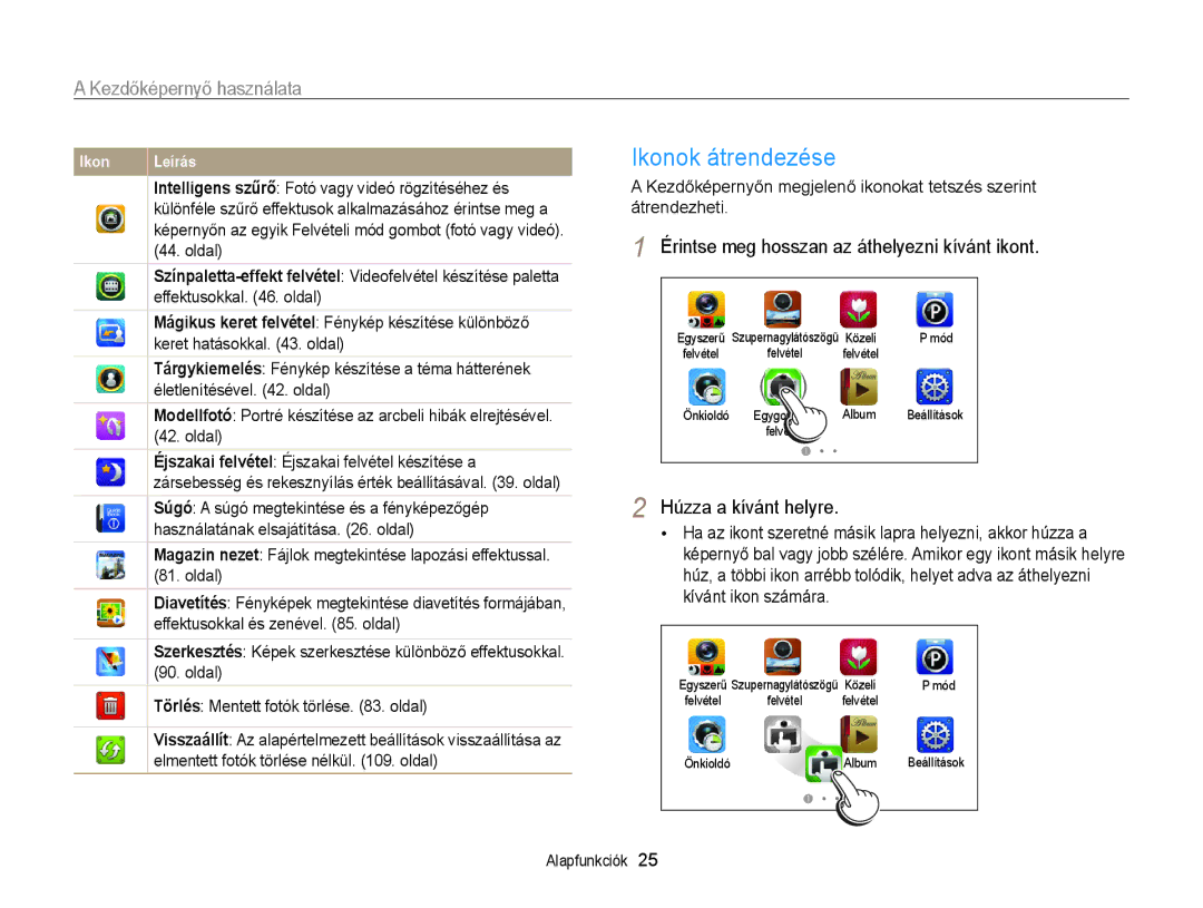 Samsung EC-WB210ZBPBE3 manual Ikonok átrendezése, Kezdőképernyő használata, Érintse meg hosszan az áthelyezni kívánt ikont 