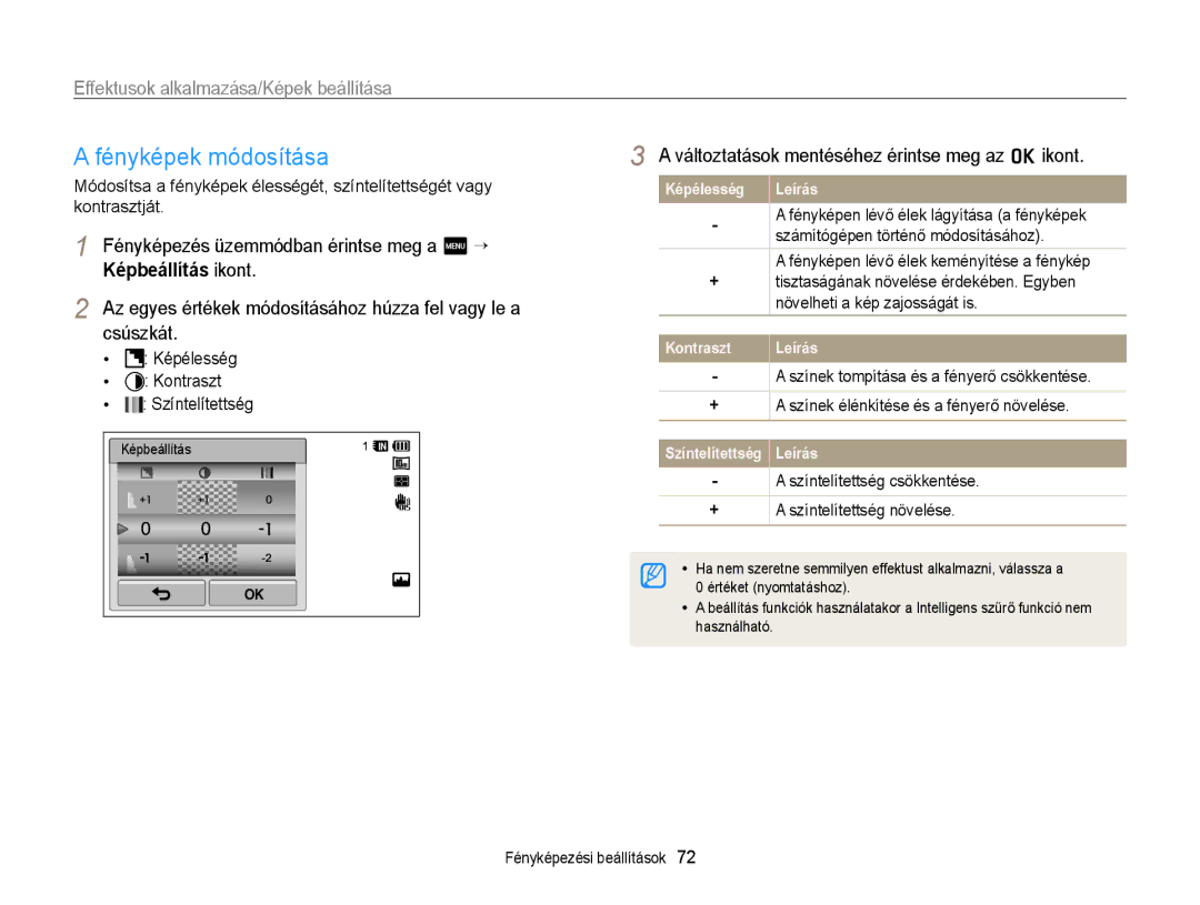 Samsung EC-WB210ZBPBE1, EC-WB210ZBPRE1 Fényképek módosítása, Fényképezés üzemmódban érintse meg a m “ Képbeállítás ikont 