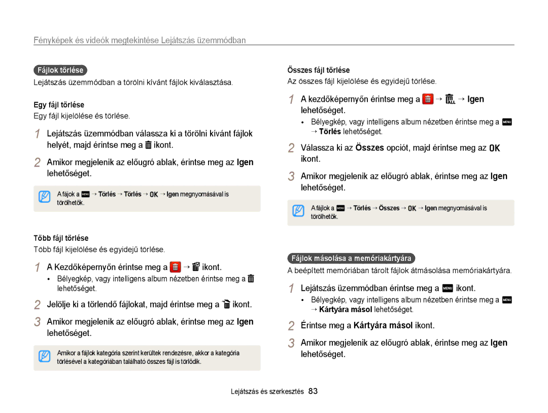 Samsung EC-WB210ZBPRE1 manual Kezdőképernyőn érintse meg a “ “ Igen lehetőséget, Kezdőképernyőn érintse meg a ““ ikont 