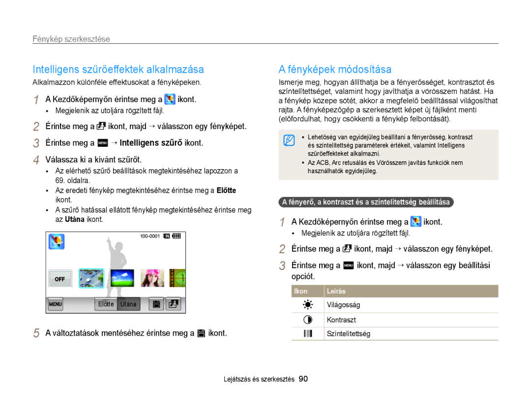 Samsung EC-WB210ZBPBE1 manual Fénykép szerkesztése, Érintse meg a m “ Intelligens szűrő ikont, Válassza ki a kívánt szűrőt 