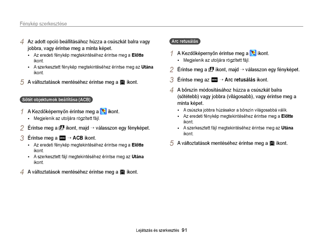 Samsung EC-WB210ZBPBE3, EC-WB210ZBPRE1 Érintse meg a m “ ACB ikont, Érintse meg az m “ Arc retusálás ikont, Minta képet 