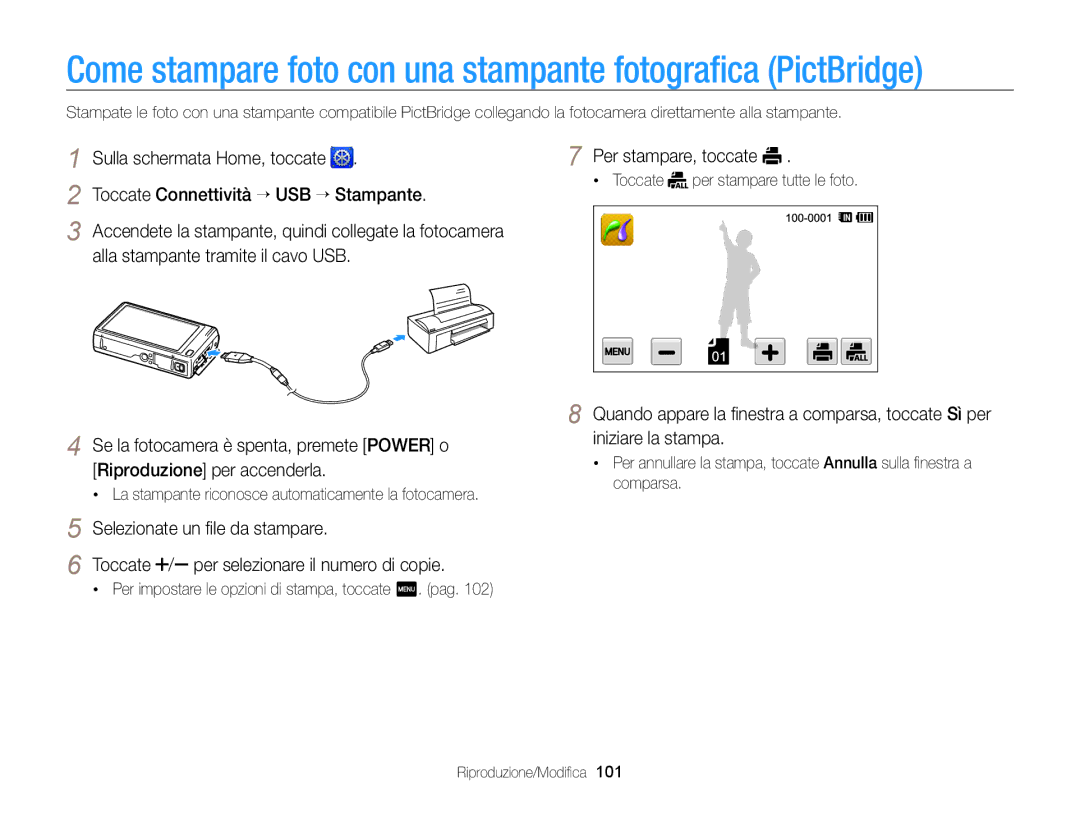 Samsung EC-WB210ZBPRE1 Toccate Connettività “ USB “ Stampante, Alla stampante tramite il cavo USB, Per stampare, toccate 