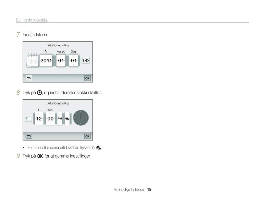 Samsung EC-WB210ZBPSE2, EC-WB210ZBPBE2 Den første opsætning, Indstil datoen, Tryk på , og indstil derefter klokkeslættet 