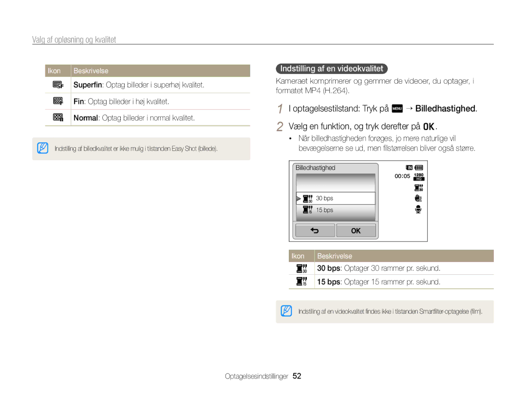 Samsung EC-WB210ZBPBE2, EC-WB210ZBPSE2 manual Indstilling af en videokvalitet, Superﬁn Optag billeder i superhøj kvalitet 