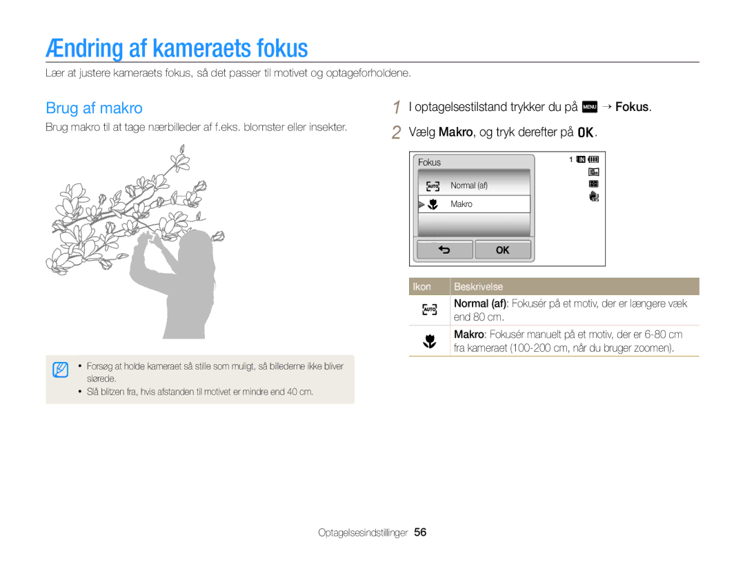 Samsung EC-WB210ZBPBE2, EC-WB210ZBPSE2 manual Ændring af kameraets fokus, Brug af makro, End 80 cm 