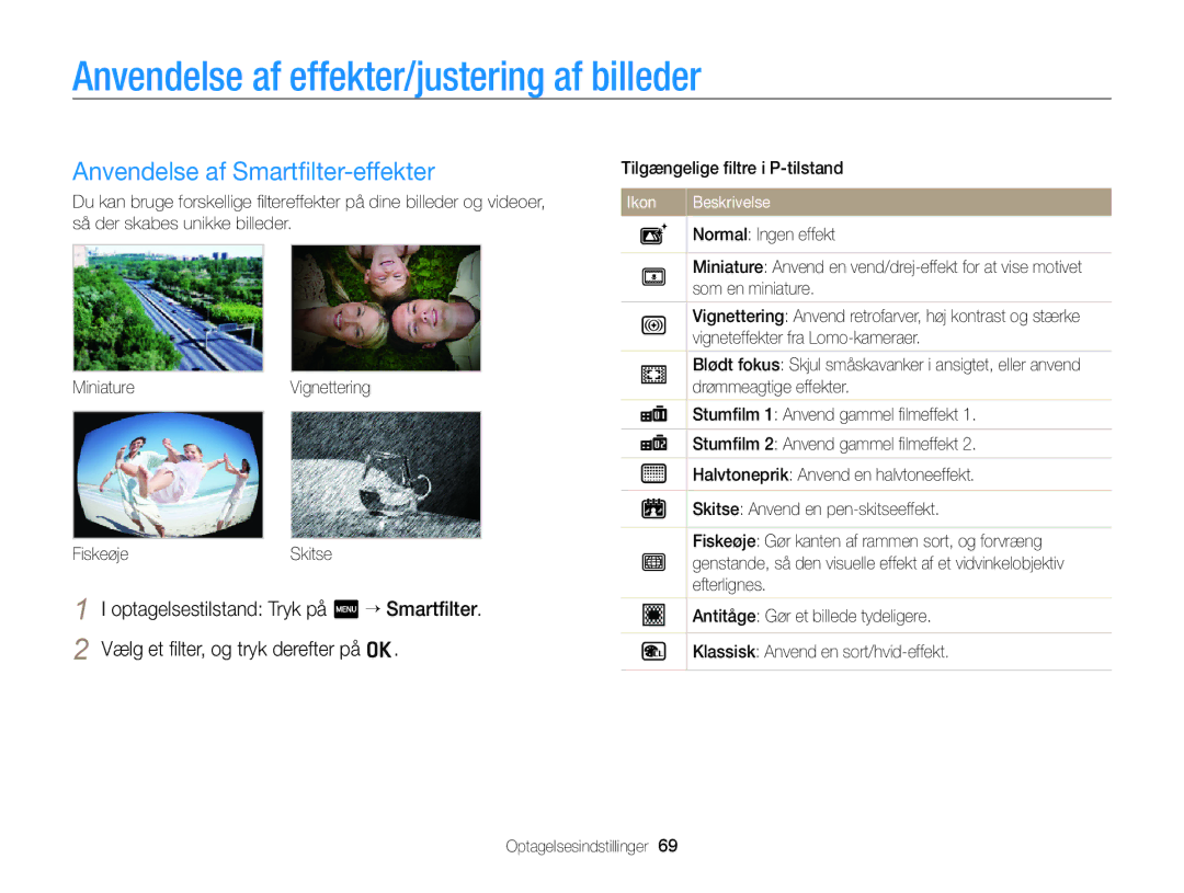 Samsung EC-WB210ZBPSE2, EC-WB210ZBPBE2 Anvendelse af effekter/justering af billeder, Anvendelse af Smartﬁlter-effekter 