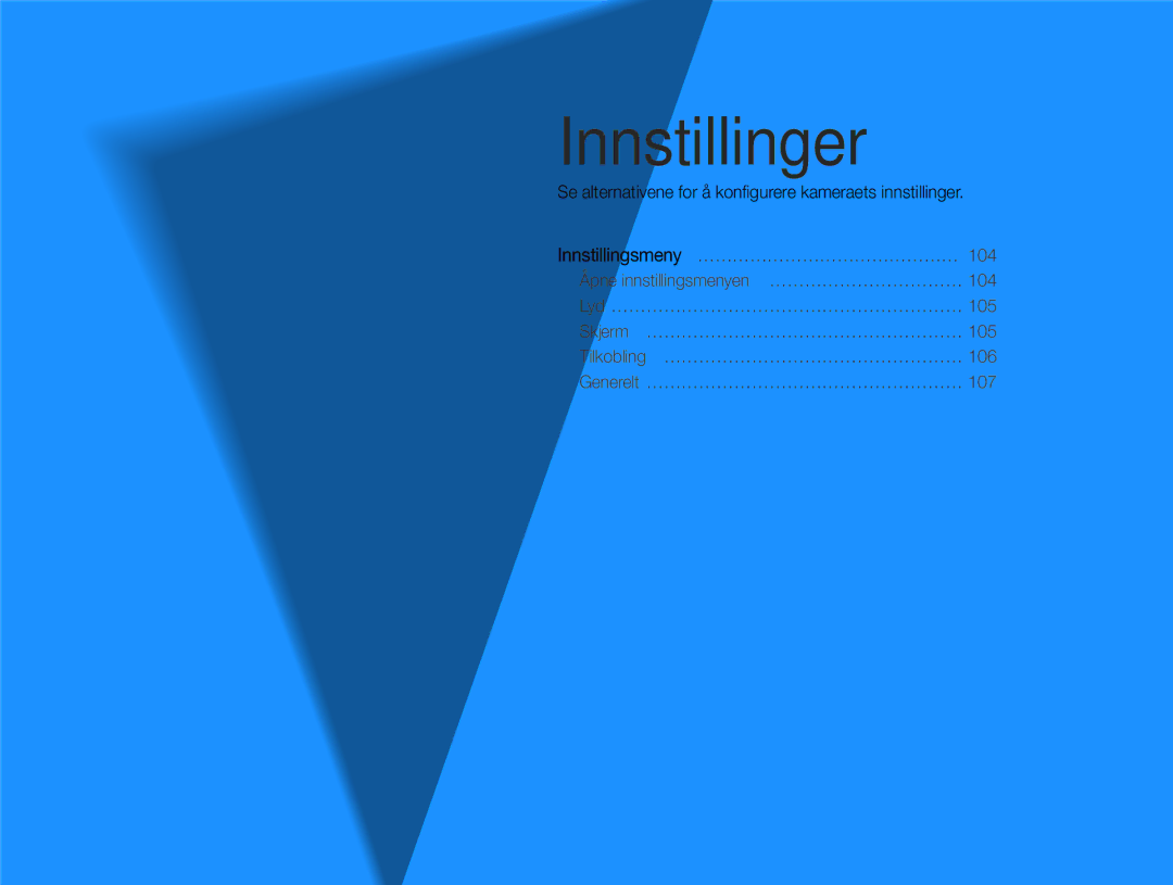 Samsung EC-WB210ZBPSE2, EC-WB210ZBPBE2 manual Innstillinger, Se alternativene for å konﬁgurere kameraets innstillinger 