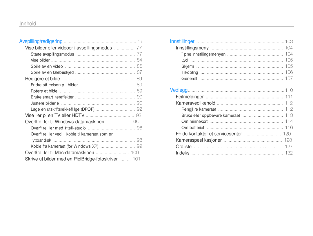 Samsung EC-WB210ZBPSE2, EC-WB210ZBPBE2 manual Overføre ﬁler ved å koble til kameraet som en 