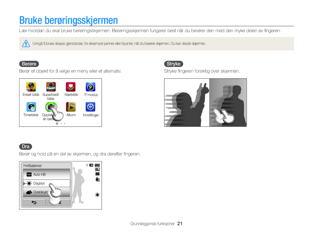 Samsung EC-WB210ZBPSE2, EC-WB210ZBPBE2 manual Bruke berøringsskjermen, Berøre, Stryke, Dra 