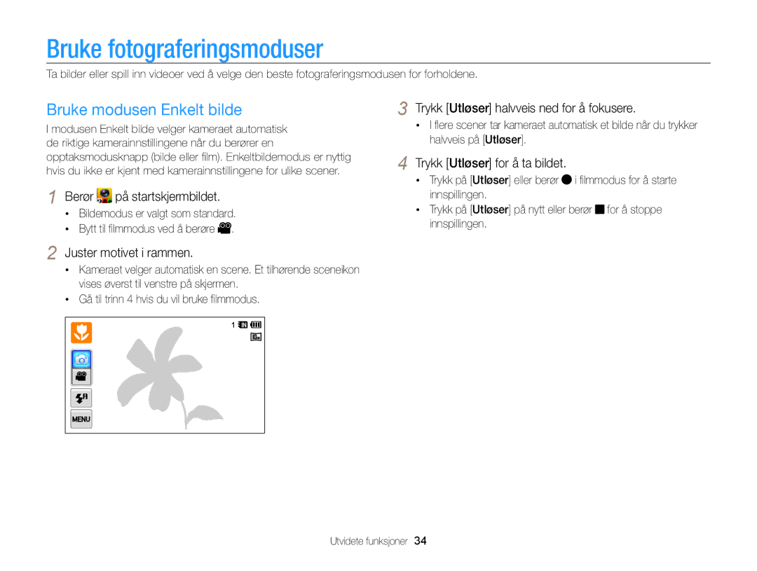 Samsung EC-WB210ZBPBE2, EC-WB210ZBPSE2 Bruke fotograferingsmoduser, Bruke modusen Enkelt bilde, Juster motivet i rammen 