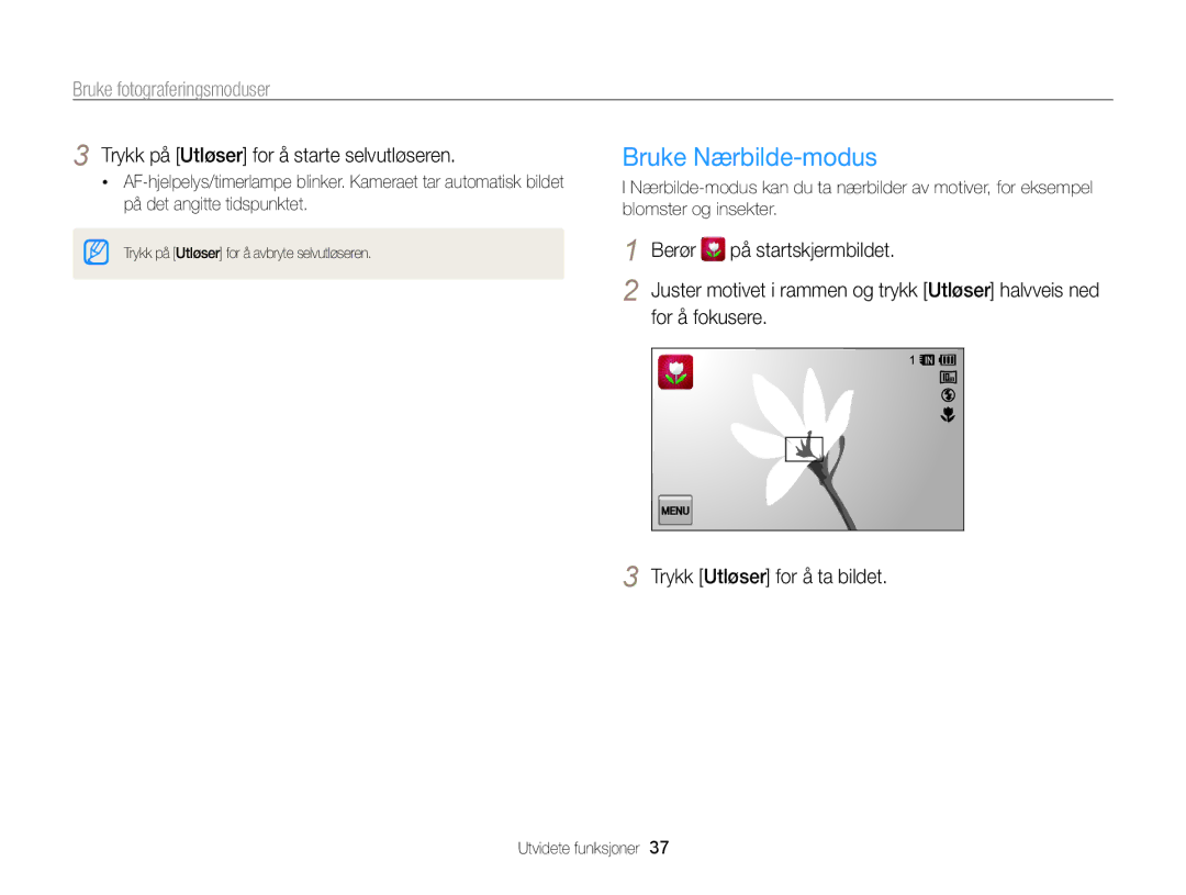 Samsung EC-WB210ZBPSE2, EC-WB210ZBPBE2 Bruke Nærbilde-modus, Trykk på Utløser for å starte selvutløseren, For å fokusere 