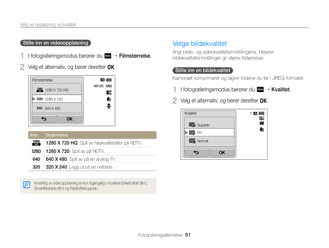 Samsung EC-WB210ZBPSE2 Velge bildekvalitet, Velg en oppløsning og kvalitet, Fotograferingsmodus berører du m “ Kvalitet 