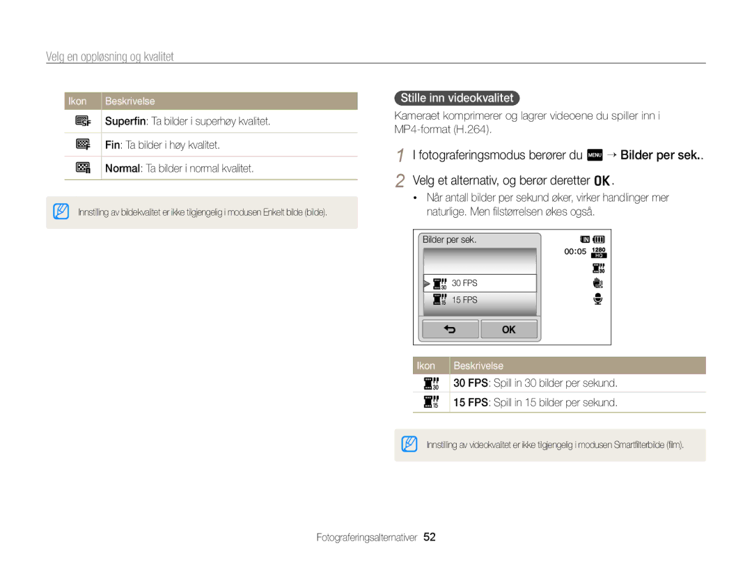 Samsung EC-WB210ZBPBE2 manual Stille inn videokvalitet, Superﬁn Ta bilder i superhøy kvalitet, Fin Ta bilder i høy kvalitet 