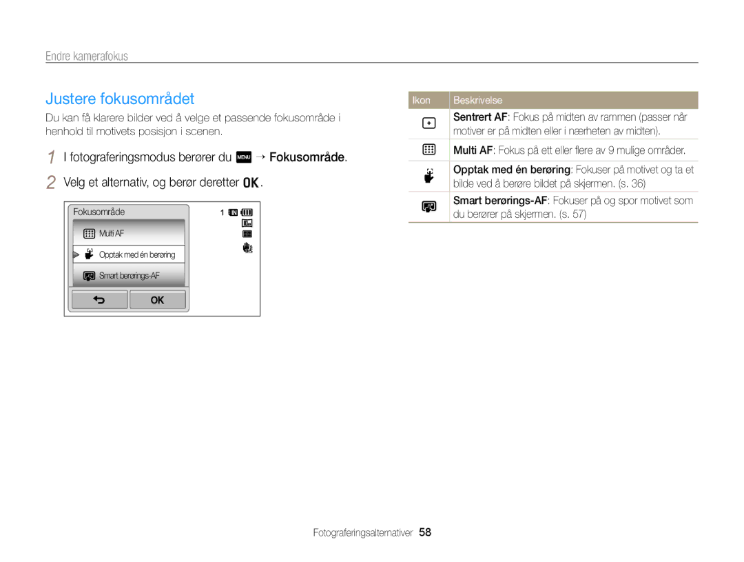 Samsung EC-WB210ZBPBE2 Justere fokusområdet, Fotograferingsmodus berører du m “ Fokusområde, Du berører på skjermen. s 