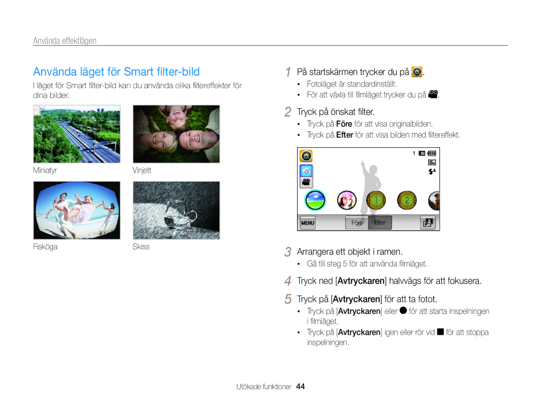 Samsung EC-WB210ZBPBE2 manual Använda läget för Smart ﬁlter-bild, Tryck på önskat ﬁlter, Arrangera ett objekt i ramen 