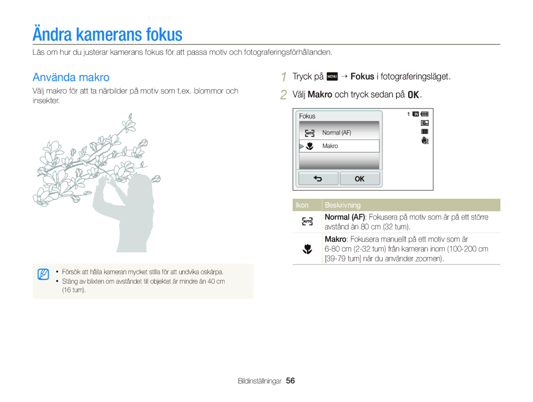 Samsung EC-WB210ZBPBE2 manual Ändra kamerans fokus, Använda makro, Avstånd än 80 cm 32 tum, Tum när du använder zoomen 