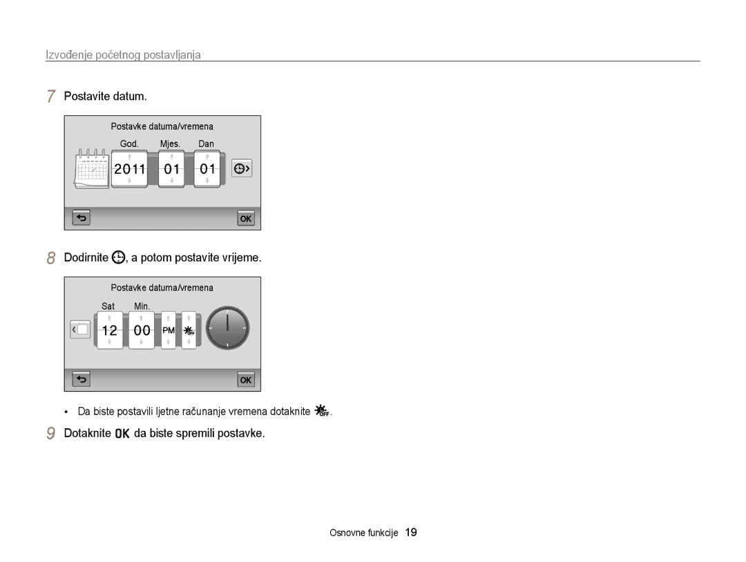 Samsung EC-WB210ZBPSE3 manual Izvođenje početnog postavljanja, Postavite datum, Dodirnite , a potom postavite vrijeme 