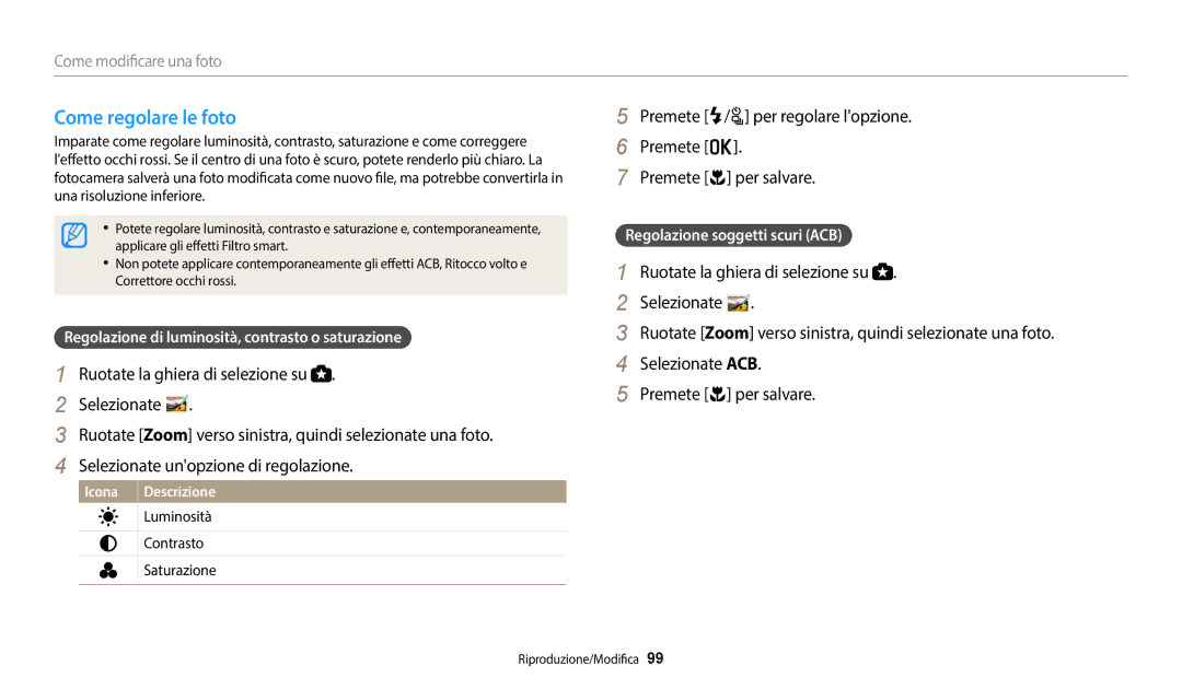 Samsung EC-WB2200BPBTR, EC-WB2200BPBFR manual Come regolare le foto, Regolazione di luminosità, contrasto o saturazione 