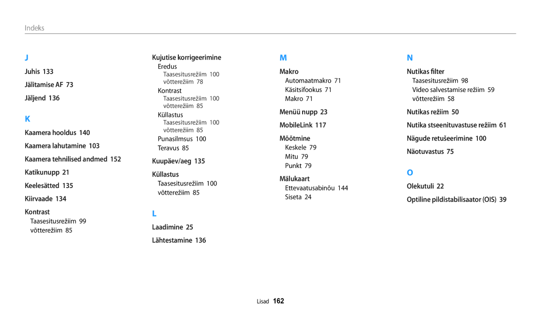 Samsung EC-WB250FBPWE2 Punasilmsus Teravus, Taasesitusrežiim 100 võtterežiim, Automaatmakro Taasesitusrežiim Käsitsifookus 