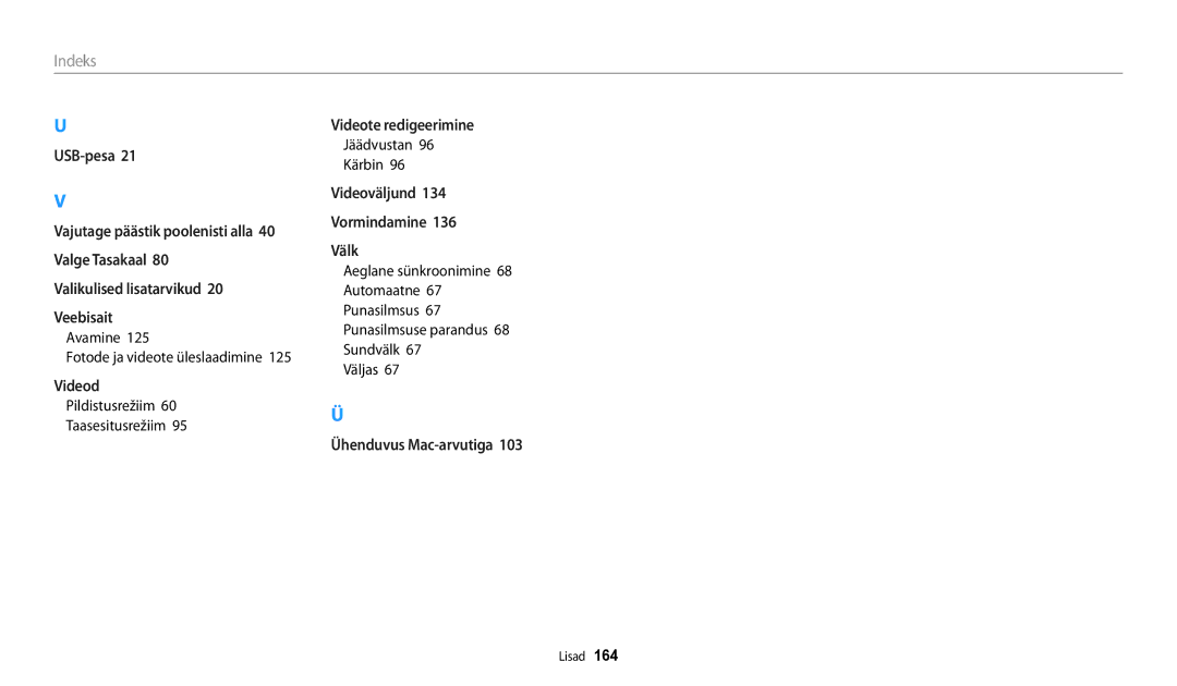 Samsung EC-WB250FFPBE2, EC-WB250FBPBE2, EC-WB250FBPWE2 Avamine Fotode ja videote üleslaadimine, Jäädvustan Kärbin, Väljas 