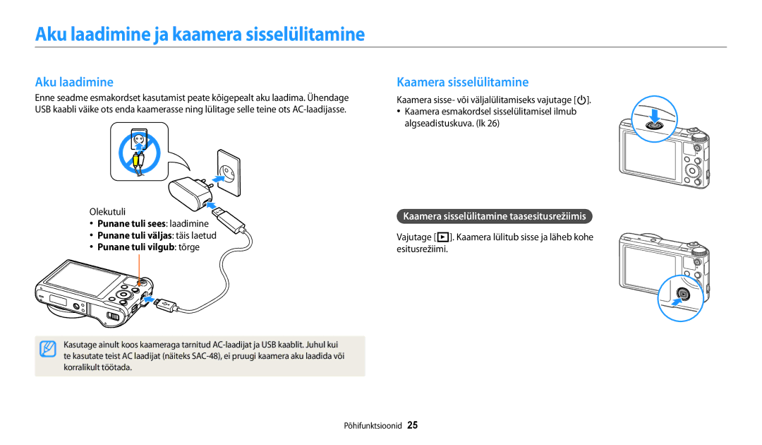 Samsung EC-WB250FFPWE2, EC-WB250FBPBE2, EC-WB250FBPWE2 Aku laadimine ja kaamera sisselülitamine, Kaamera sisselülitamine 