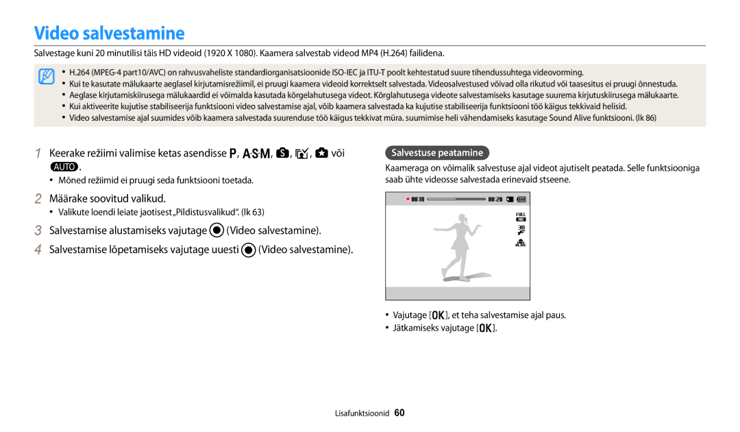 Samsung EC-WB250FBPWE2 manual Video salvestamine, Salvestuse peatamine, Mõned režiimid ei pruugi seda funktsiooni toetada 