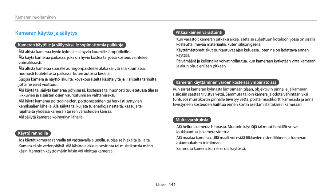 Samsung EC-WB252FBDWE2, EC-WB250FBPBE2, EC-WB250FBPWE2, EC-WB252FFDWE2, EC-WB250FFPWE2 manual Kameran käyttö ja säilytys 