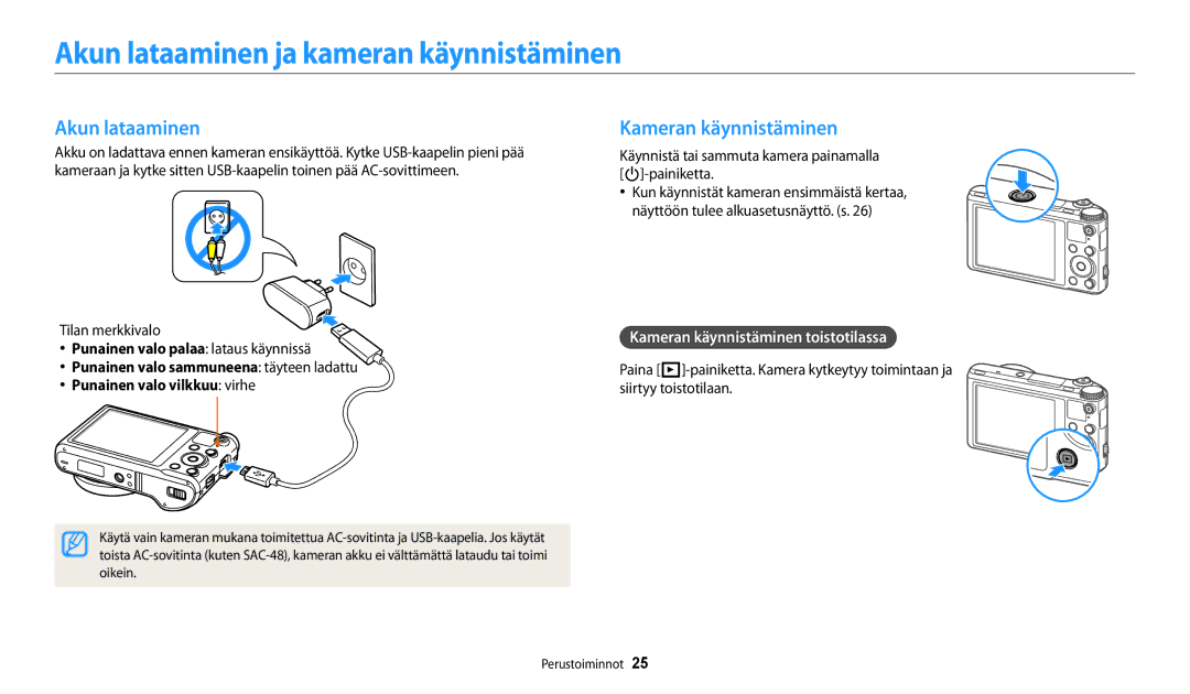 Samsung EC-WB250FBPAE2, EC-WB250FBPBE2, EC-WB250FBPWE2 Akun lataaminen ja kameran käynnistäminen, Kameran käynnistäminen 