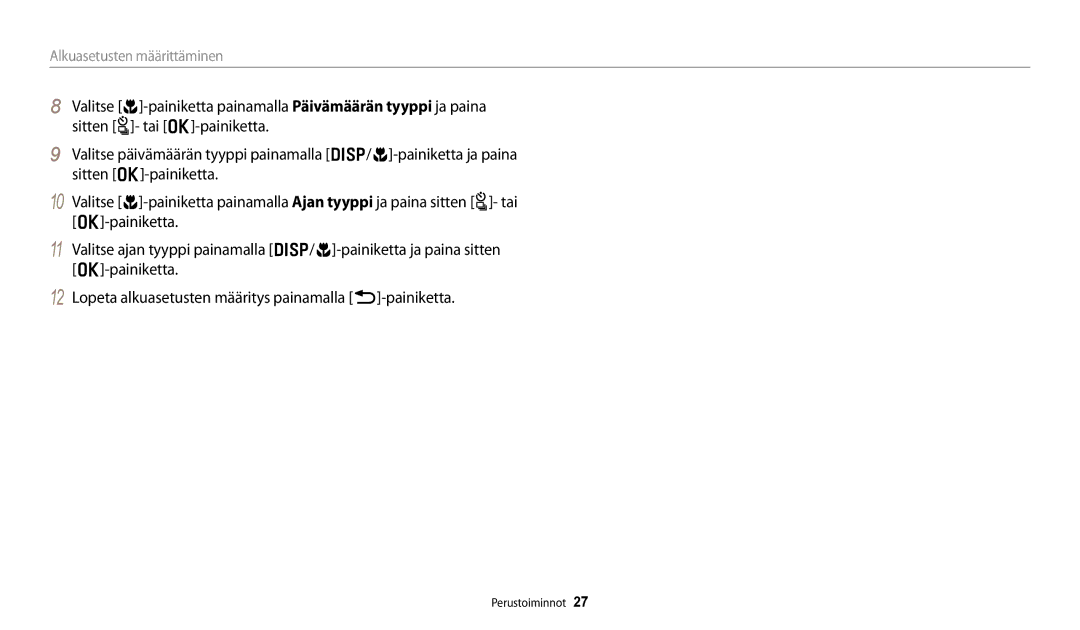 Samsung EC-WB250FBPWE2, EC-WB250FBPBE2, EC-WB252FFDWE2, EC-WB250FFPWE2, EC-WB250FFPAE2 manual Alkuasetusten määrittäminen 