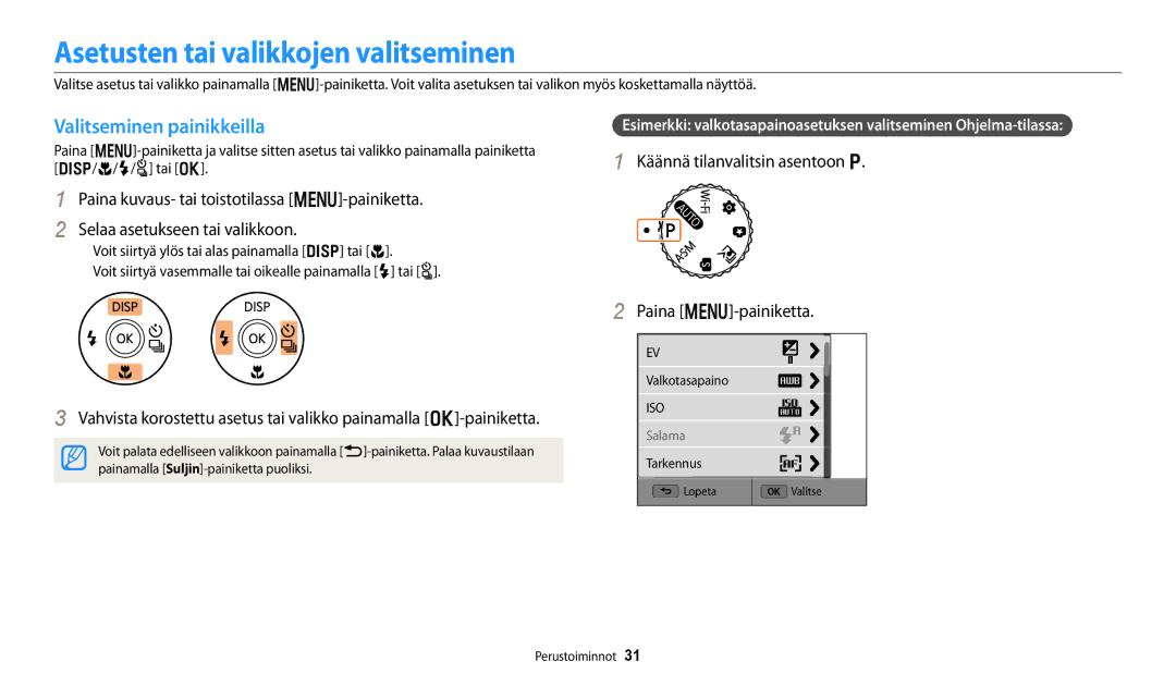 Samsung EC-WB250FFPBE2, EC-WB250FBPBE2, EC-WB250FBPWE2 Asetusten tai valikkojen valitseminen, Valitseminen painikkeilla 