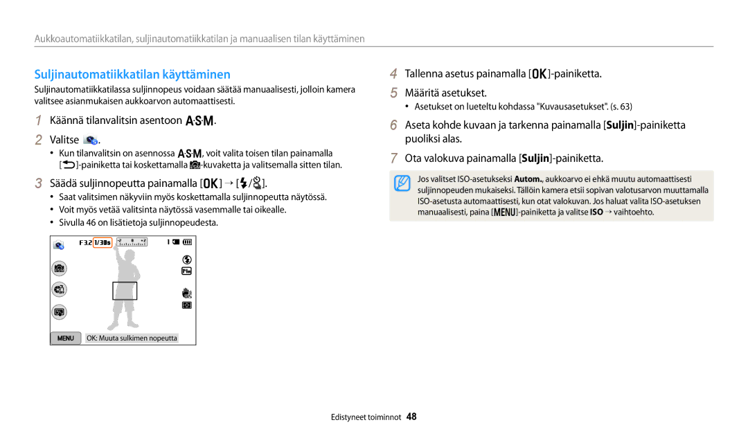 Samsung EC-WB250FFPAE2, EC-WB250FBPBE2 manual Suljinautomatiikkatilan käyttäminen, Säädä suljinnopeutta painamalla o “ F/t 