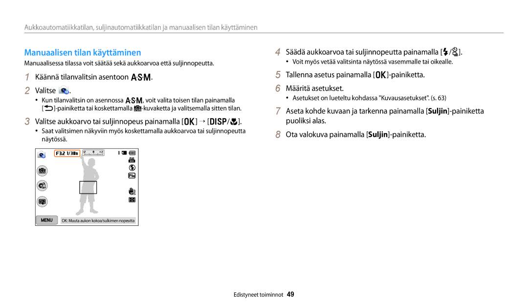 Samsung EC-WB250FFPBE2 manual Manuaalisen tilan käyttäminen, Valitse aukkoarvo tai suljinnopeus painamalla o “ D/c 