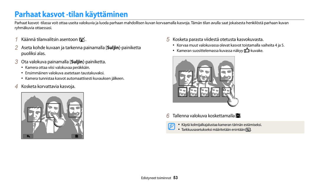 Samsung EC-WB250FBPBE2, EC-WB250FBPWE2, EC-WB252FFDWE2 Parhaat kasvot -tilan käyttäminen, Tallenna valokuva koskettamalla 