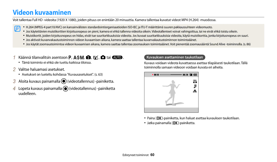 Samsung EC-WB252FBDWE2, EC-WB250FBPBE2, EC-WB250FBPWE2 Videon kuvaaminen, Käännä tilanvalitsin asentoon p, G, s, i, g tai T 