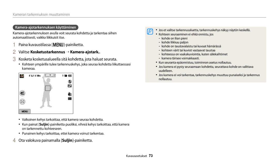 Samsung EC-WB252FFDWE2, EC-WB250FBPBE2 manual Valitse Kosketustarkennus “ Kamera-ajotark, Kamera-ajotarkennuksen käyttäminen 