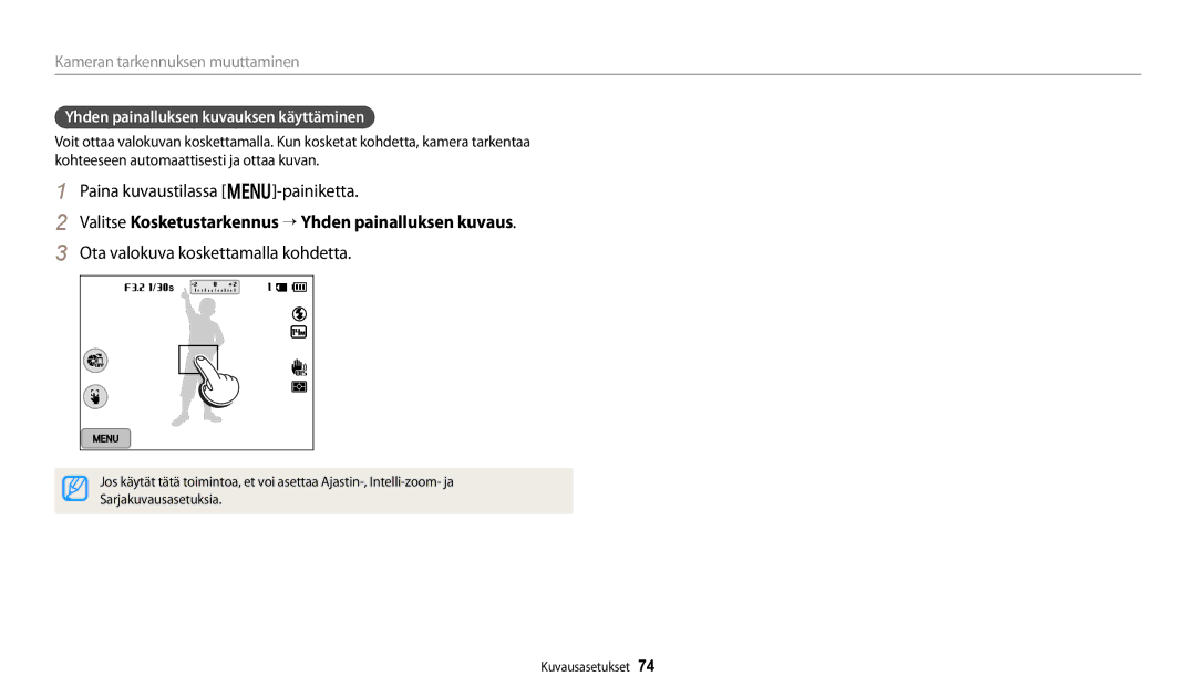 Samsung EC-WB250FFPWE2 manual Valitse Kosketustarkennus “ Yhden painalluksen kuvaus, Ota valokuva koskettamalla kohdetta 