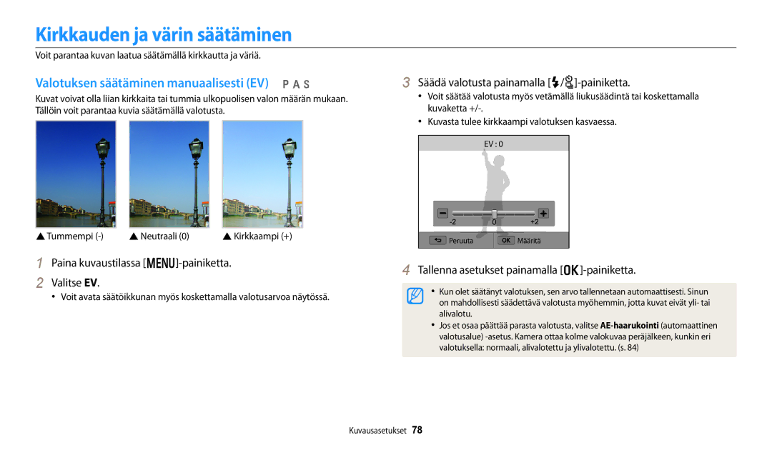 Samsung EC-WB252FBDWE2, EC-WB250FBPBE2 manual Kirkkauden ja värin säätäminen, Valotuksen säätäminen manuaalisesti EV p a h 