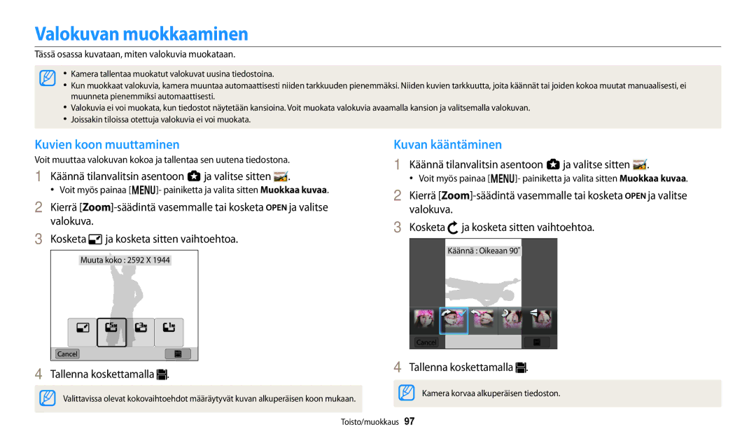 Samsung EC-WB250FBPAE2 manual Valokuvan muokkaaminen, Kuvien koon muuttaminen, Kuvan kääntäminen, Tallenna koskettamalla 