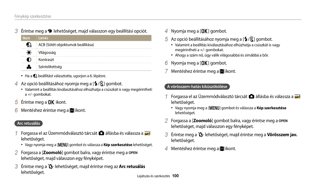 Samsung EC-WB250FBPWE2 Lehetőséget Mentéshez érintse meg a ikont, Forgassa a Zoomoló gombot balra, vagy érintse meg a 