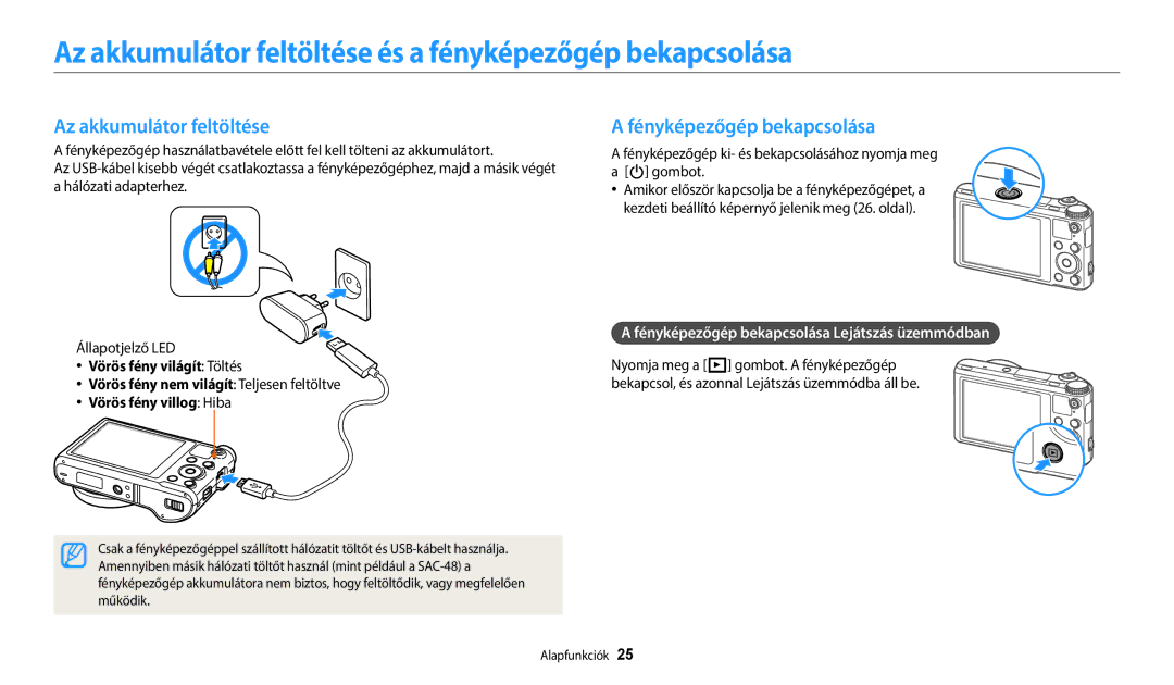 Samsung EC-WB250FFPWE3 manual Az akkumulátor feltöltése és a fényképezőgép bekapcsolása, Fényképezőgép bekapcsolása 