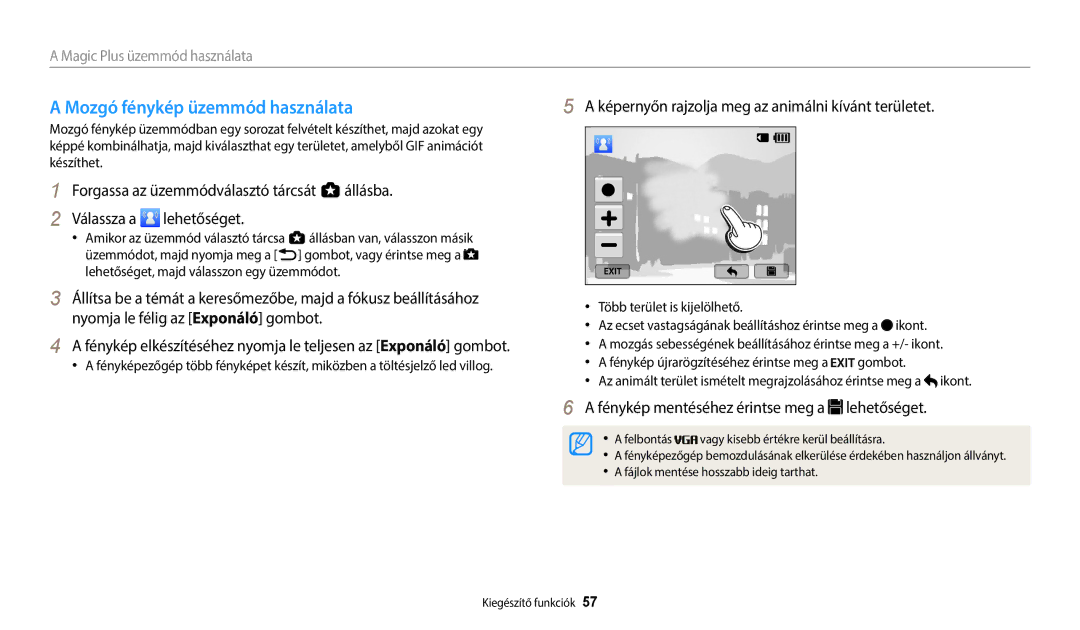 Samsung EC-WB250FFPAE3 manual Mozgó fénykép üzemmód használata, Képernyőn rajzolja meg az animálni kívánt területet 