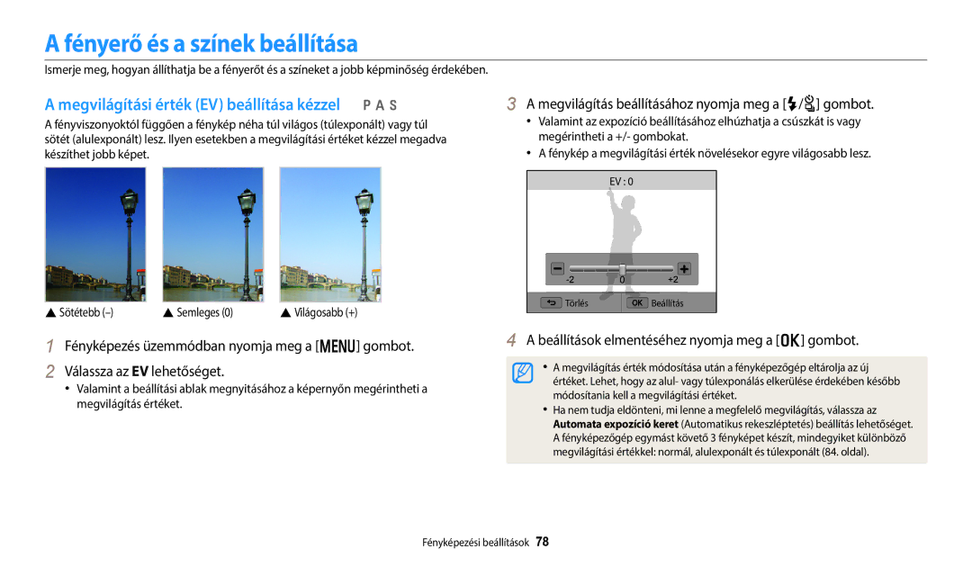 Samsung EC-WB250FBPWE3, EC-WB250FFPWE3 Fényerő és a színek beállítása, Megvilágítás beállításához nyomja meg a F/t gombot 