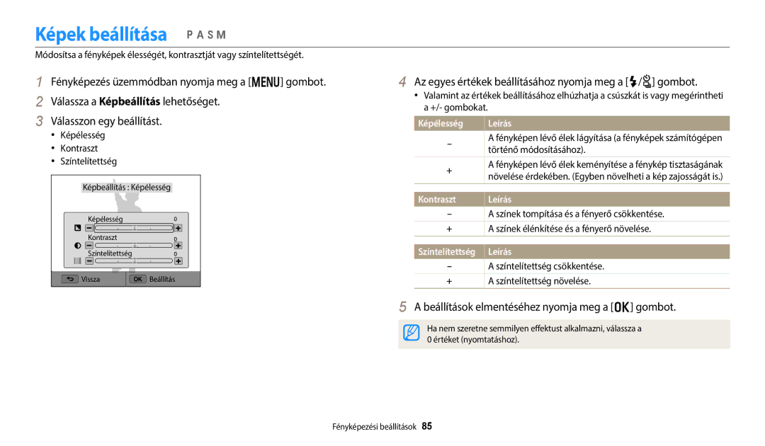 Samsung EC-WB252FBDBE3 Képek beállítása p a h M, Az egyes értékek beállításához nyomja meg a F/t gombot, Képélesség Leírás 