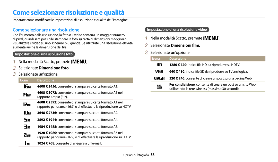 Samsung EC-WB30FZBPWE1, EC-WB30FZBPBE1 manual Come selezionare risoluzione e qualità, Come selezionare una risoluzione 