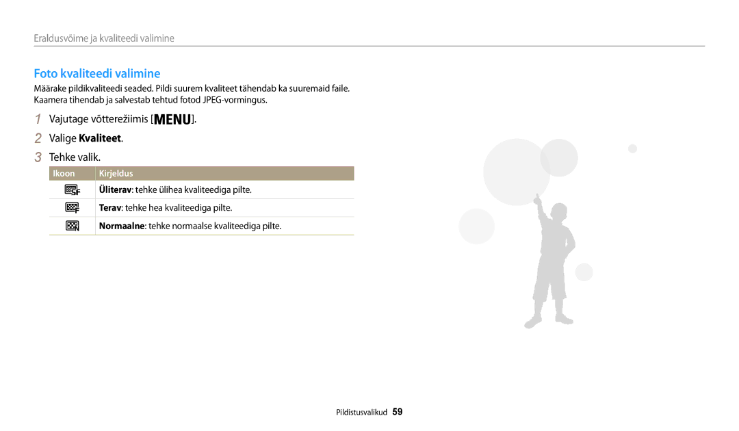 Samsung EC-WB30FZBPLE2 manual Foto kvaliteedi valimine, Valige Kvaliteet, Üliterav tehke ülihea kvaliteediga pilte 