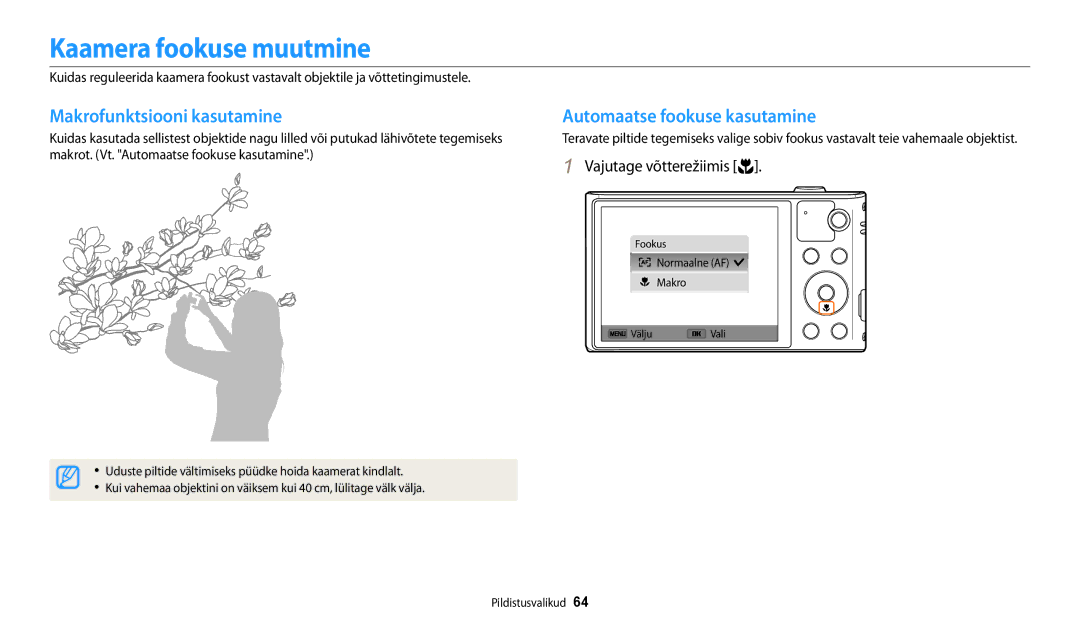 Samsung EC-WB30FZBPWE2 manual Kaamera fookuse muutmine, Makrofunktsiooni kasutamine, Automaatse fookuse kasutamine 