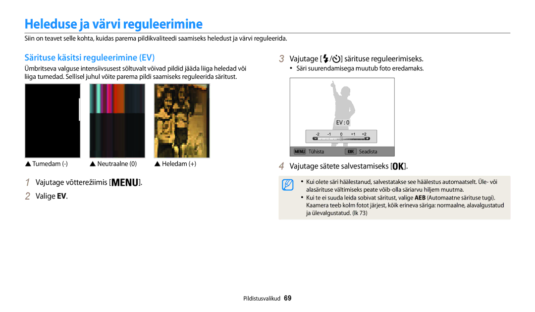 Samsung EC-WB30FZBPBE2 manual Heleduse ja värvi reguleerimine, Särituse käsitsi reguleerimine EV, Tumedam  Neutraalne 