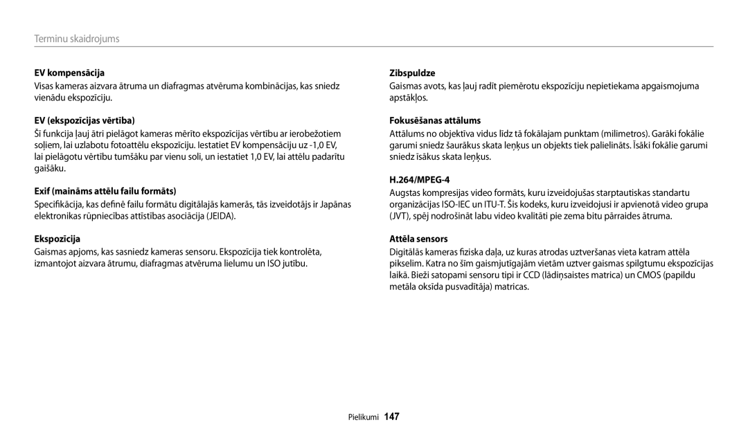 Samsung EC-WB30FZBPBE2 EV kompensācija, EV ekspozīcijas vērtība, Exif maināms attēlu failu formāts, Fokusēšanas attālums 